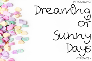 Dreaming of Sunny Days Font: A Campaign Design Review