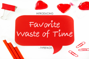 Favorite Waste of Time Font: A Marketer’s Design Review